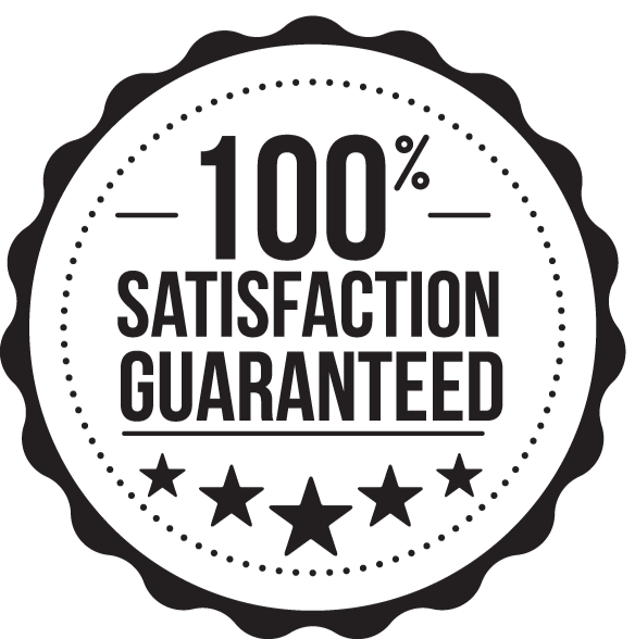 Satisfaction Guaranteed Satisfaction Guaranteed