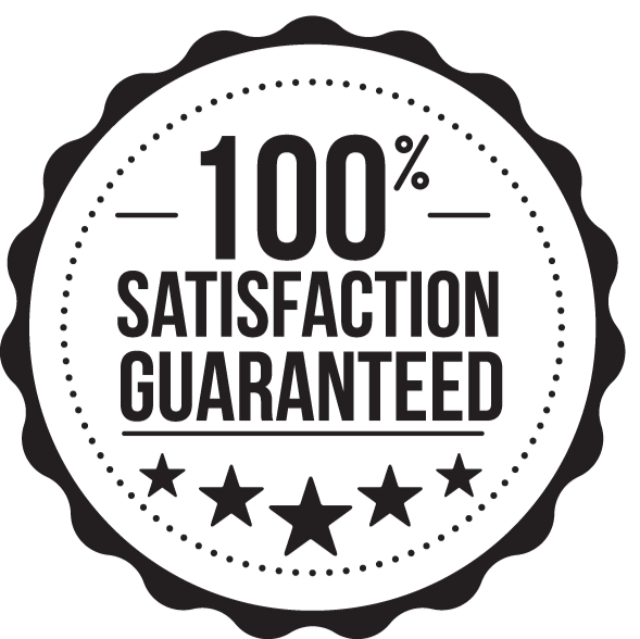 Satisfaction Guaranteed Satisfaction Guaranteed