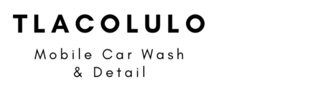 Tlacolulo Mobile Car Wash & Detail | Car Detailing Service in Santa
